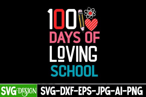 100 Days of Loving School SVG Graphics Freebies