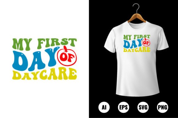 1st Day of Daycare T-shirt Design