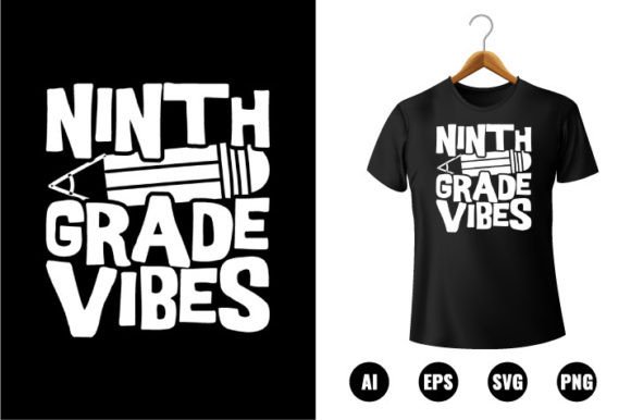 9th Grade Vibes T-shirt Design: Graphics & T-Shirt Designs