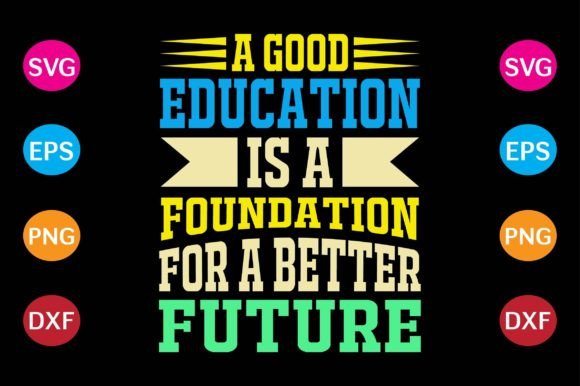 A Good Education is a Foundation for a Graphics and Crafts