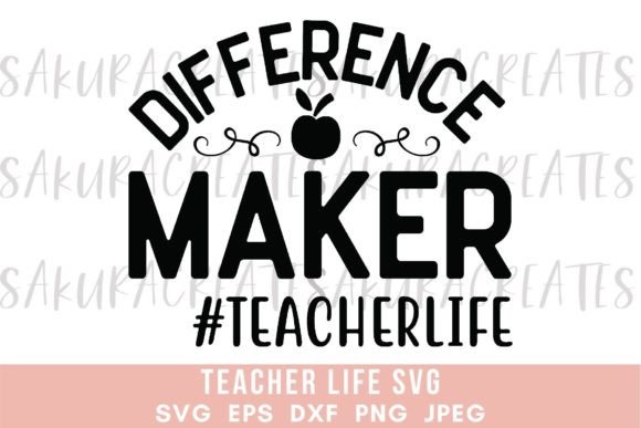 Difference Maker Teacher Funny Quote Graphics