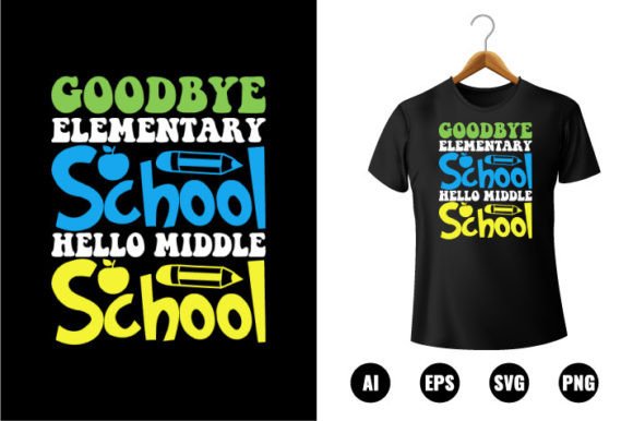 Goodbye Elementary School T-shirt Graphics