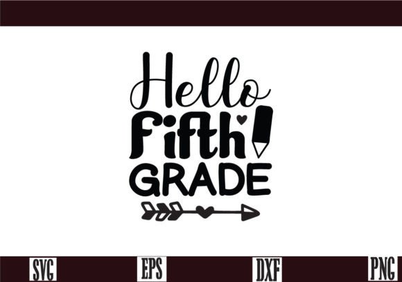 Hello Fifth Grade SVG: Graphics & Crafts for Creative Design