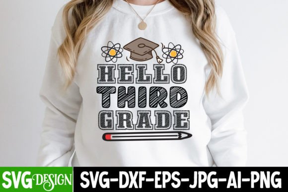 Hello Third Grade SVG Cut File: Graphics & T-Shirt Designs