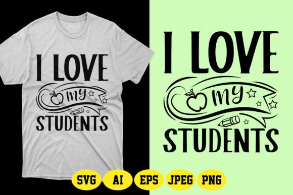 I Love My Students SVG 2 Graphics