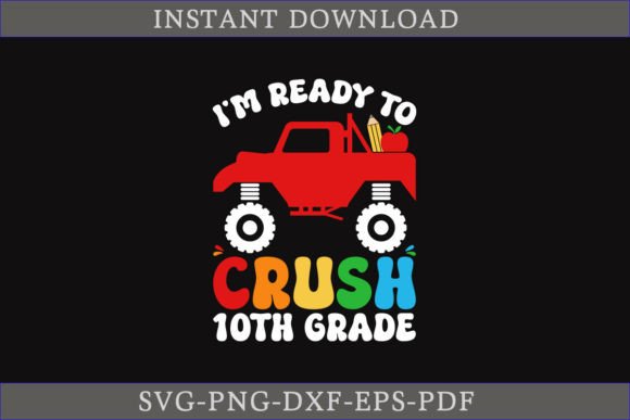 I'm Ready to Crush 10th Grade SVG