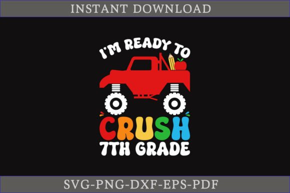 I'm Ready to Crush 7th Grade SVG
