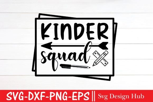 Kinder Squad Svg, Teacher Svg Graphics