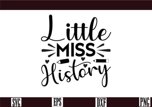 Little Miss History SVG: Graphics and Crafts