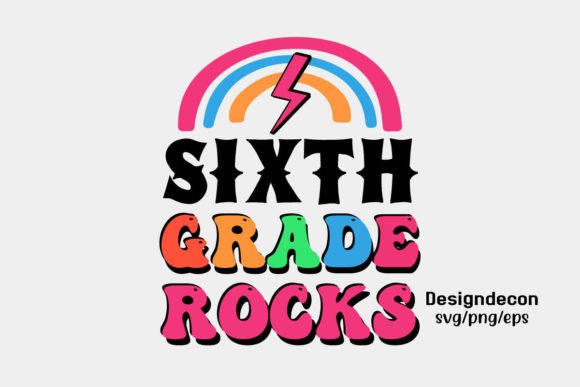 Sixth Grade Rocks Retro Sublimation Svg: Graphics and Crafts