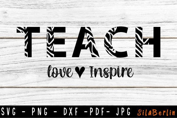Teach Love Inspire Svg, Graphics & Crafts