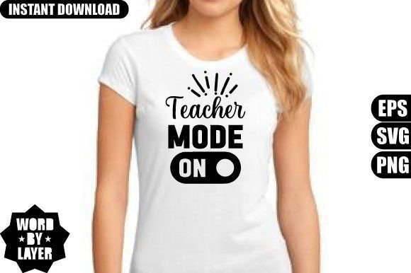 Teacher Mode SVG Graphics for T-Shirt Designs