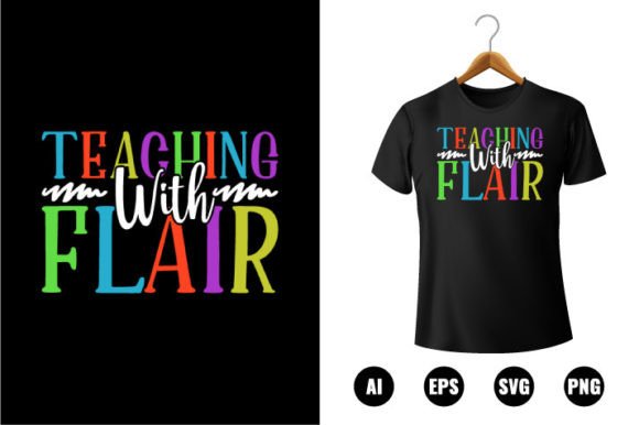 Teaching with Flair T-Shirt Designs