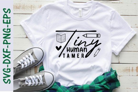 Tiny Human Tamer Svg, Teacher Svg