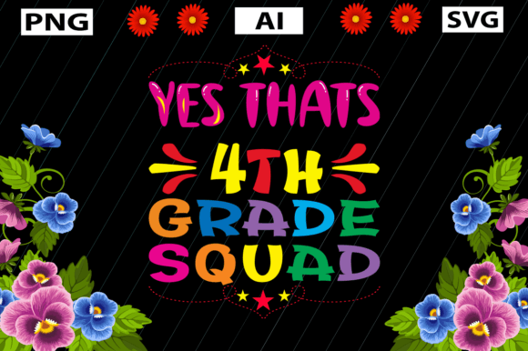 YES THATS 4TH GRADE SQUAD: Graphics for Crafts and Creative Marketing