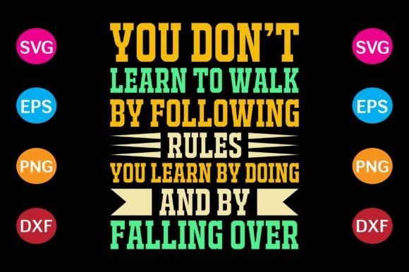 You Don't Learn to Walk Graphics and Crafts